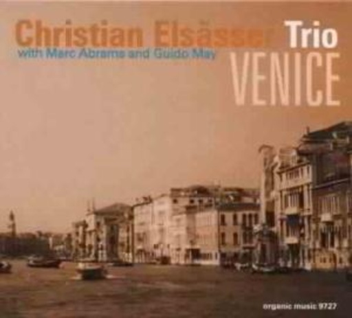 Christian Elsässer Trio – Venice
