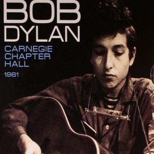 Bob Dylan – Carnegie Chapter Hall 1961