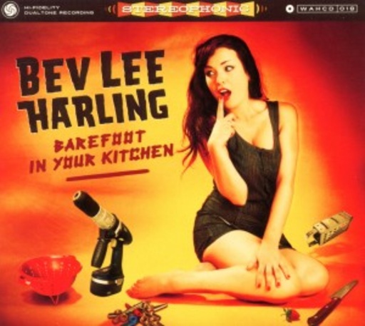 Bev Lee Harling – Barefoot In Your Kitchen