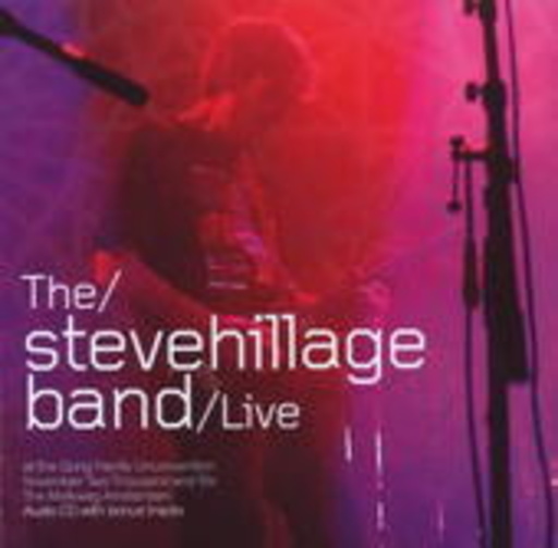 The Steve Hillage Band – Live At The Gong Unconvention 2006