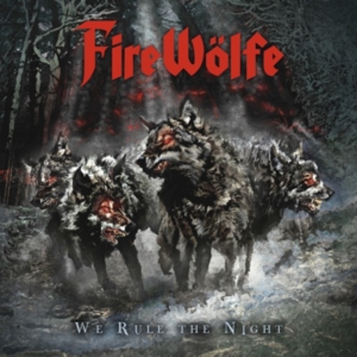 Firewölfe – We Rule The Night
