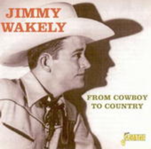 Jimmy Wakely – From Cowboy To Country