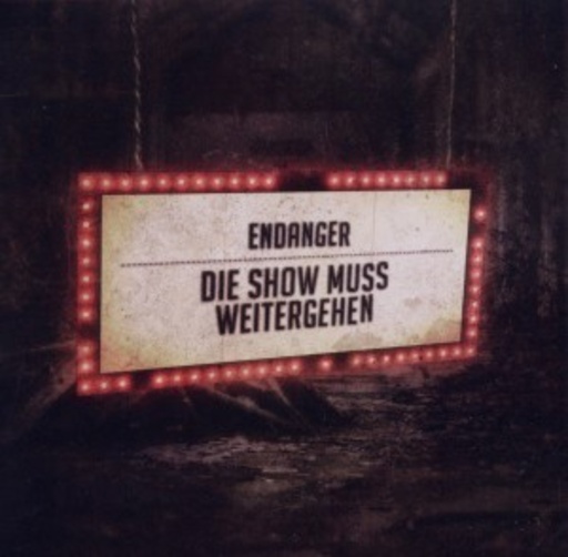 Endanger – Die Show muss weiter gehen