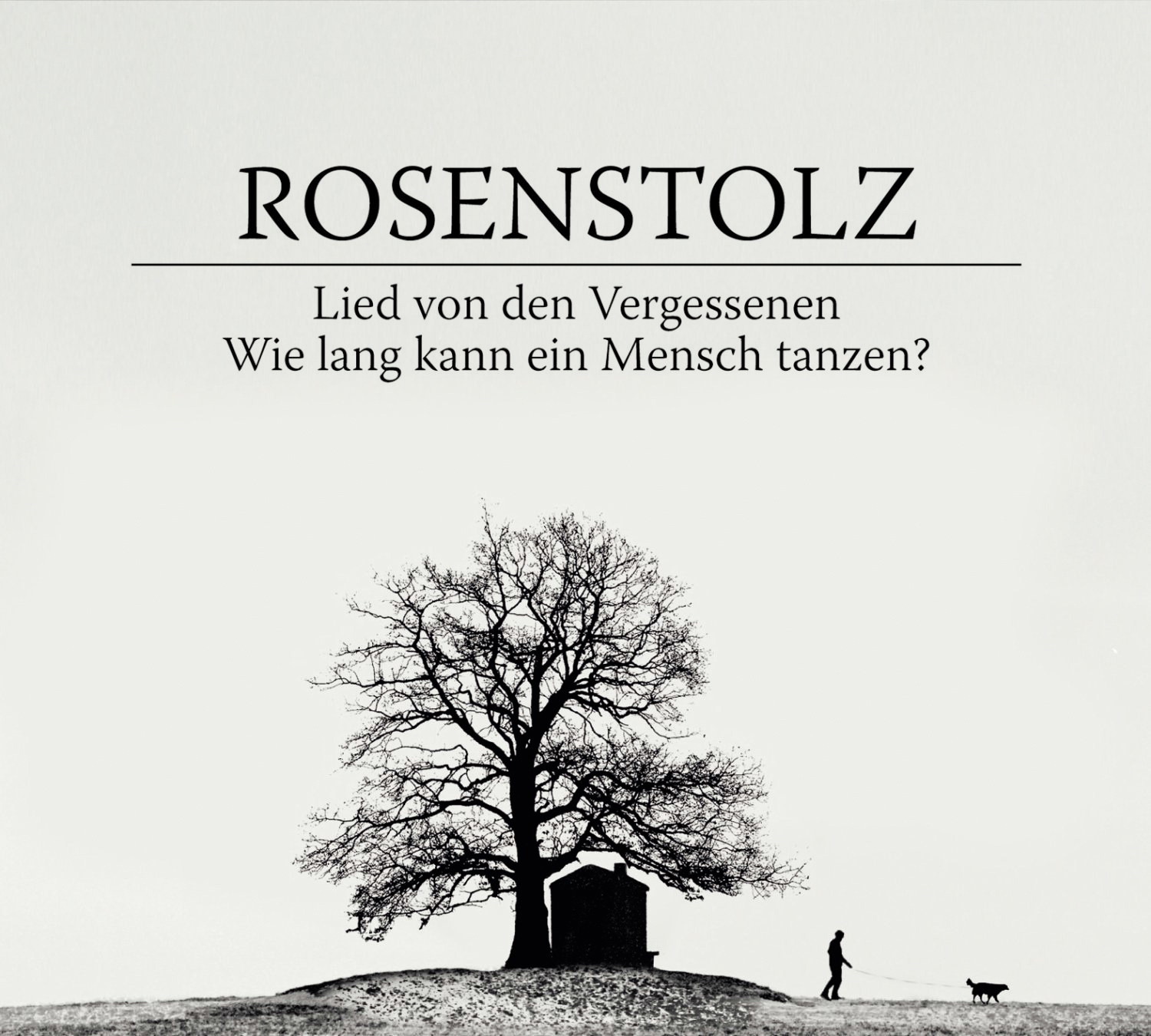 Rosenstolz – Lied von den Vergessenen