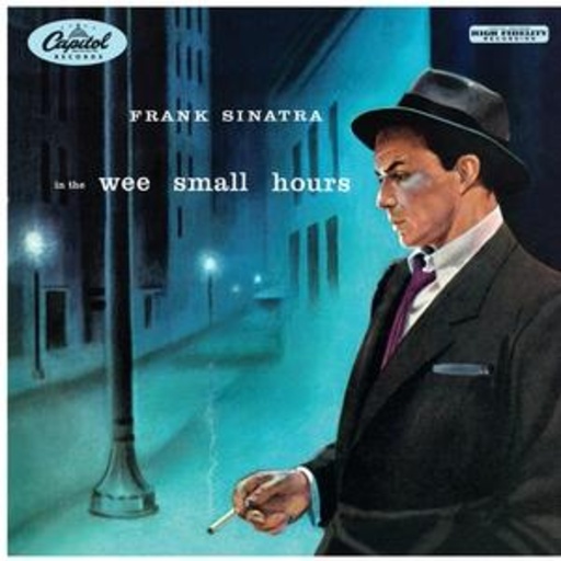 Frank Sinatra – In The Wee Small Hours