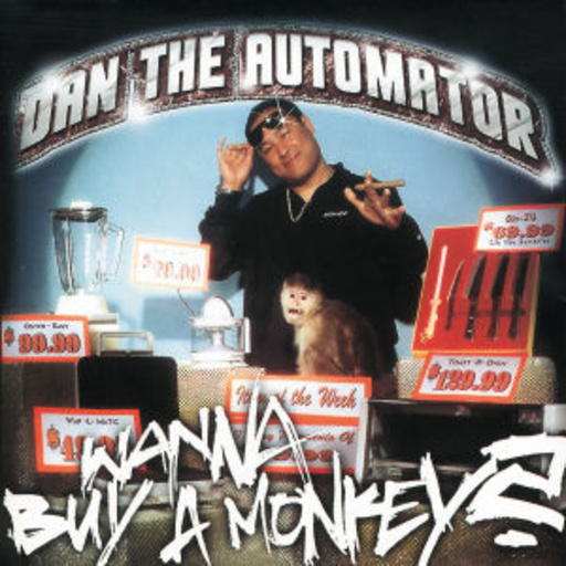 Dan The Automator – Wanna Buy A Monkey?
