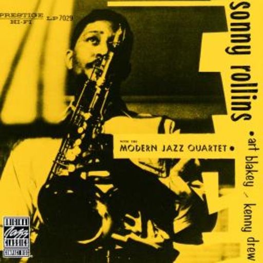 Sonny Rollins Quartet/The Modern Jazz Quartet – With The Modern Jazz Quartet