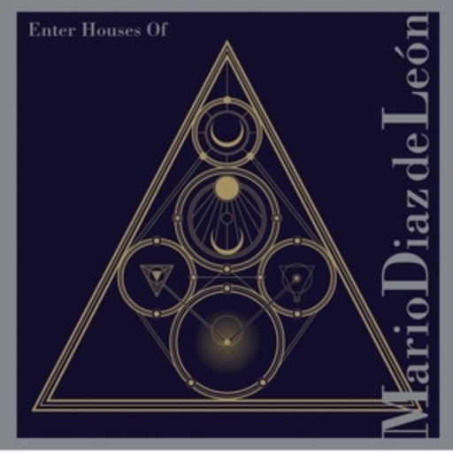 Mario Diaz De Leon – Enter Houses Of