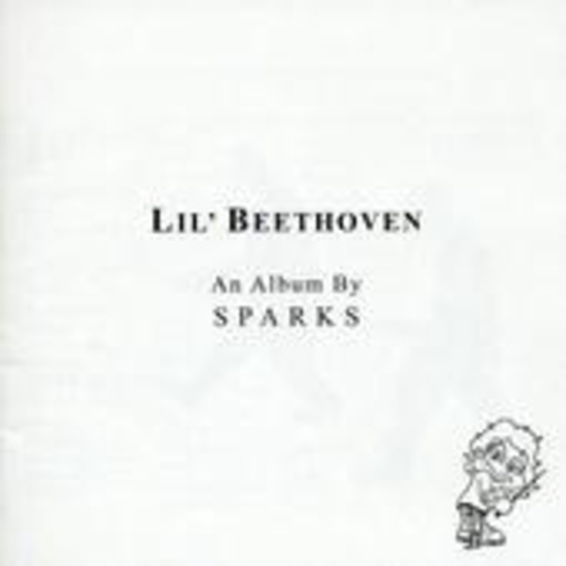 Sparks – Lil' Beethoven