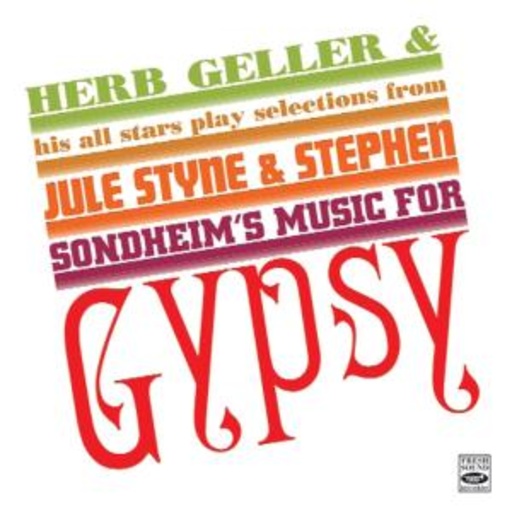 Herb Geller & His Allstars – Play Selections From Jule Styne & Stephen Sondheim's Music