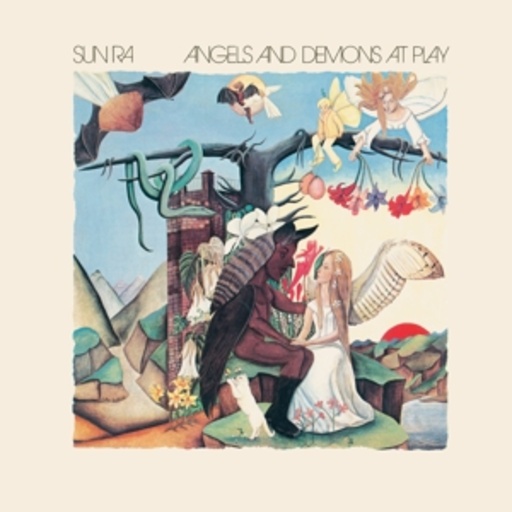 Sun Ra – Angel And Demons At Play