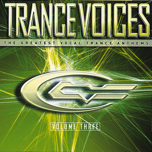 Diverse – Trance Voices Volume Three - The Greatest Vocal Trance Anthems