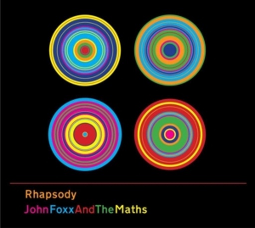 John Foxx And The Maths – Rhapsody
