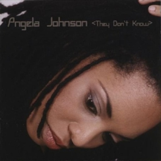 Angela Johnson – They Don't Know
