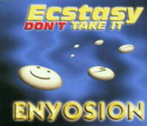 Enyosion – Ectasy Don't Take It