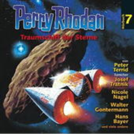 Diverse – Perry Rhodan (7) - Traumschiff der Sterne