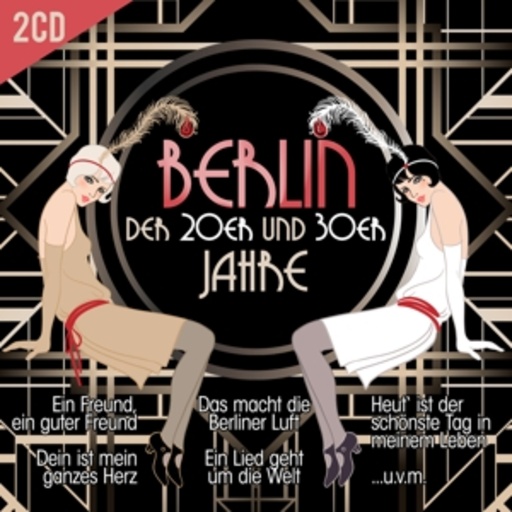 Berlin tanzt die goldenen 20er & 30er Jahre