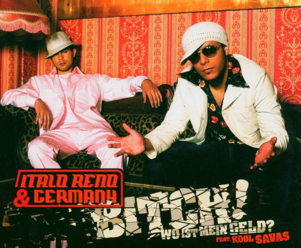Italo Reno & Germany – Bitch!