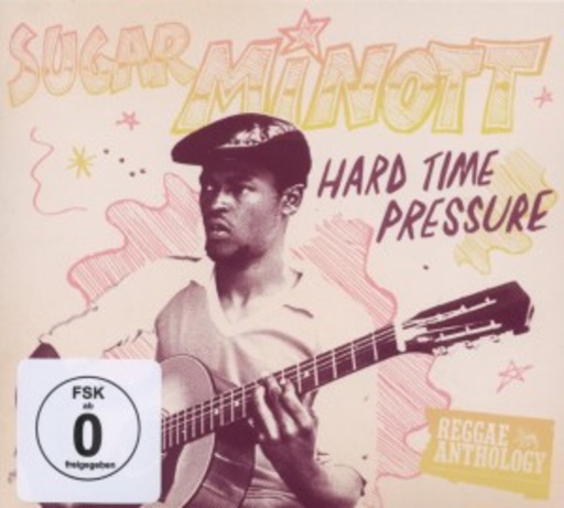 Sugar Minott – Hard Time Pressure