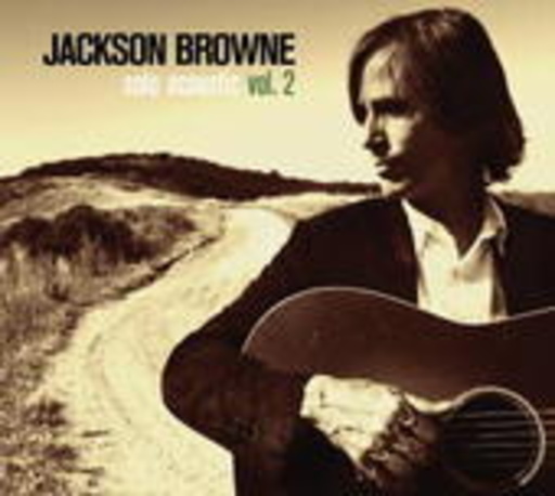 Jackson Browne – Solo Acosutic Vol. 2