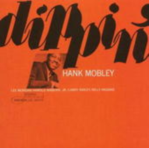 Hank Mobley – Dippin'