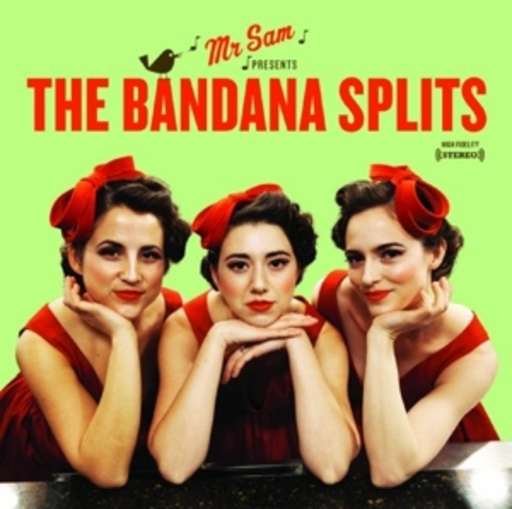 The Bandana Splits – The Bandana Spilts