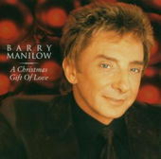 Barry Manilow – A Christmas Gift Of Love