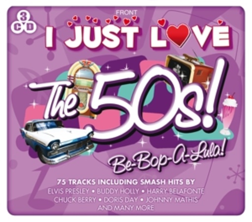 Diverse – I Just Love The 50s! - Be-Bop-A-Lula!