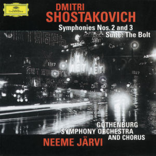 Neeme Järvi/Gothenburg Symphony Orchestra And Chorus – Symphonies Nos. 2 And 3/Suite: The Bolt