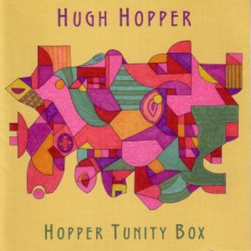 Hugh Hopper – Hopper Tunity Box
