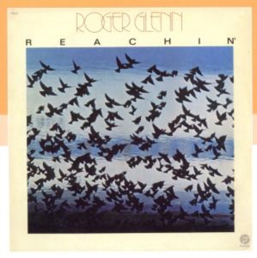 Roger Glenn – Reachin'