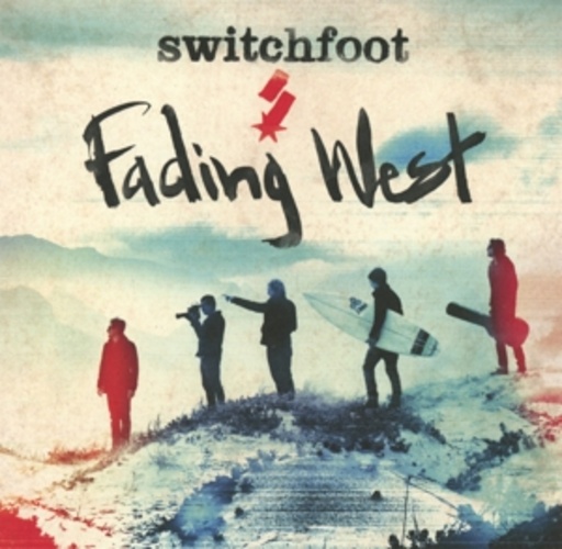 Switchfoot – Fading West