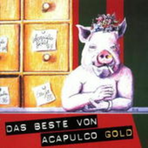 Acapulco Gold – Das Best von Acapulco Gold