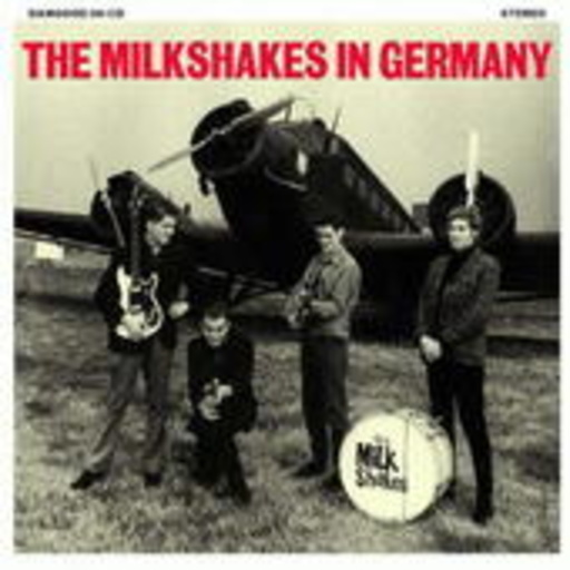 The Milkshakes – In Germany