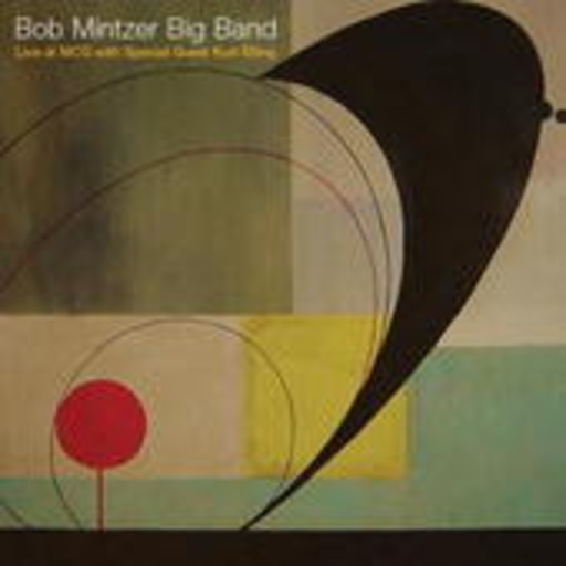 Bob Mintzer Big Band – Live At MCG