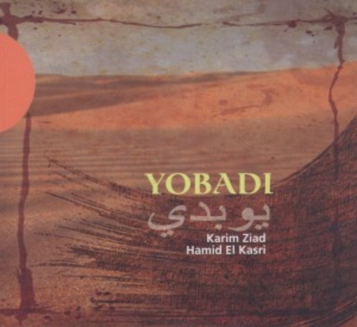 Hamid El Kasri & Karim Ziad – Yobadi