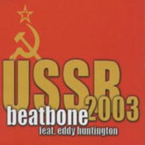 Beatbone faet. Eddy Huntington – USSR 2003