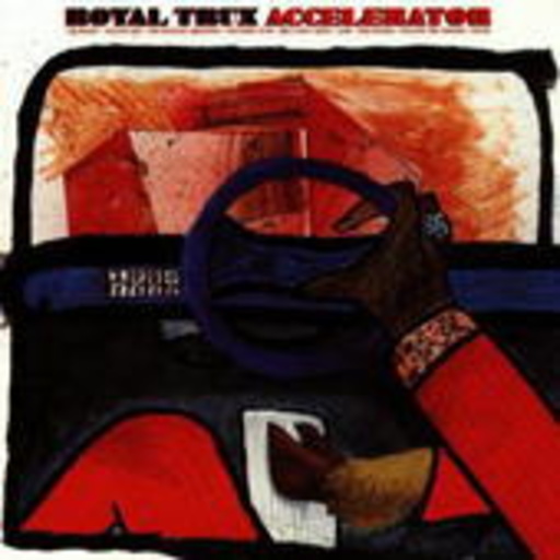 Royal Trux – Accelerator