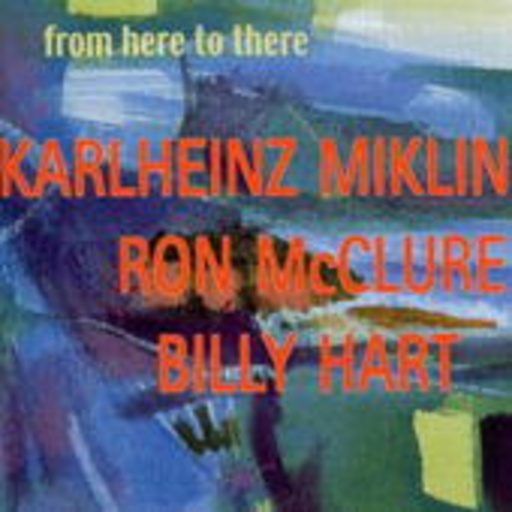 Miklin/McClure/Hart – From Here To There