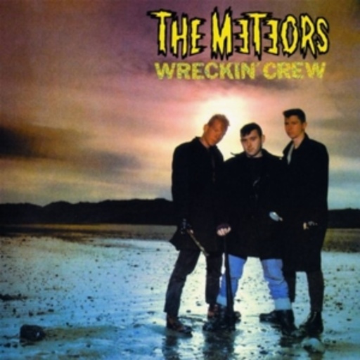 The Meteors – Wreckin' Crew
