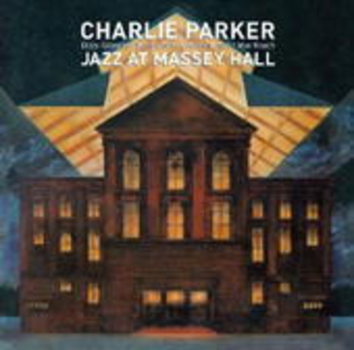 Charlie Parker – Jazz At Massey Hall