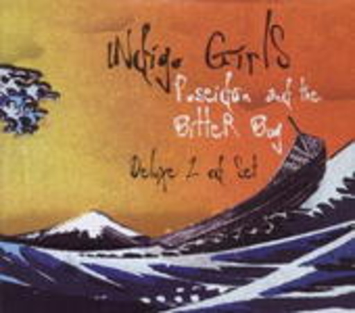 Indigo Girls – Poseidon And The Bitter Bug