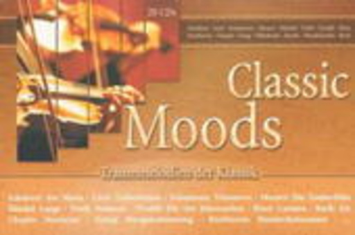 Diverse – Classic Moods - Traummelodien der Klassik