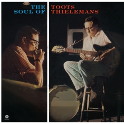 Toots Thielemans Quartet – The Soul Of Toots Thielemanns