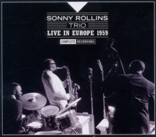 Sonny Rollins Trio – Live in Europe 1959