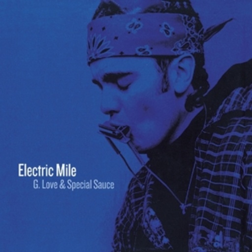 G Love & Special Sauce – The Electric Mile