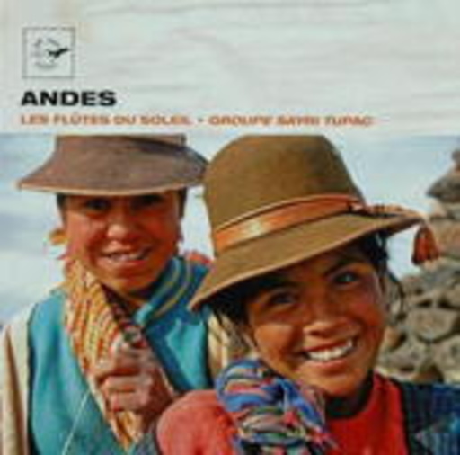 Sayri Tupac Group – Andes - Flutes Of The Sun