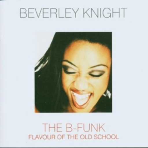 Beverly Knight – The B-Funk