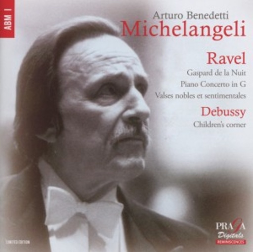 Arturo Benedetti Michelangeli – Ravel/Debussy