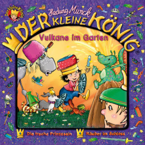 Diverse – Der kleine König Teil 29 - Vulkane im Garten